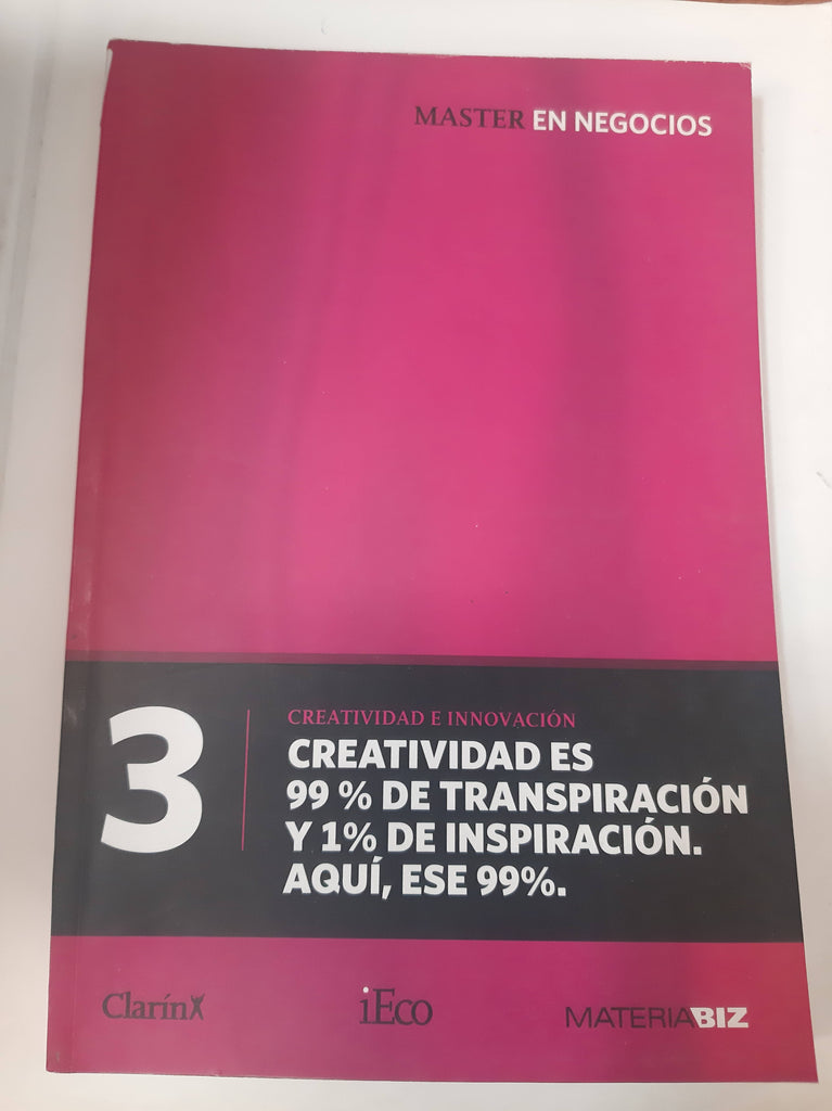 3 Creatividad Es 99% De Transpiración Y 1% De Inspiración. Aqui, ese 99