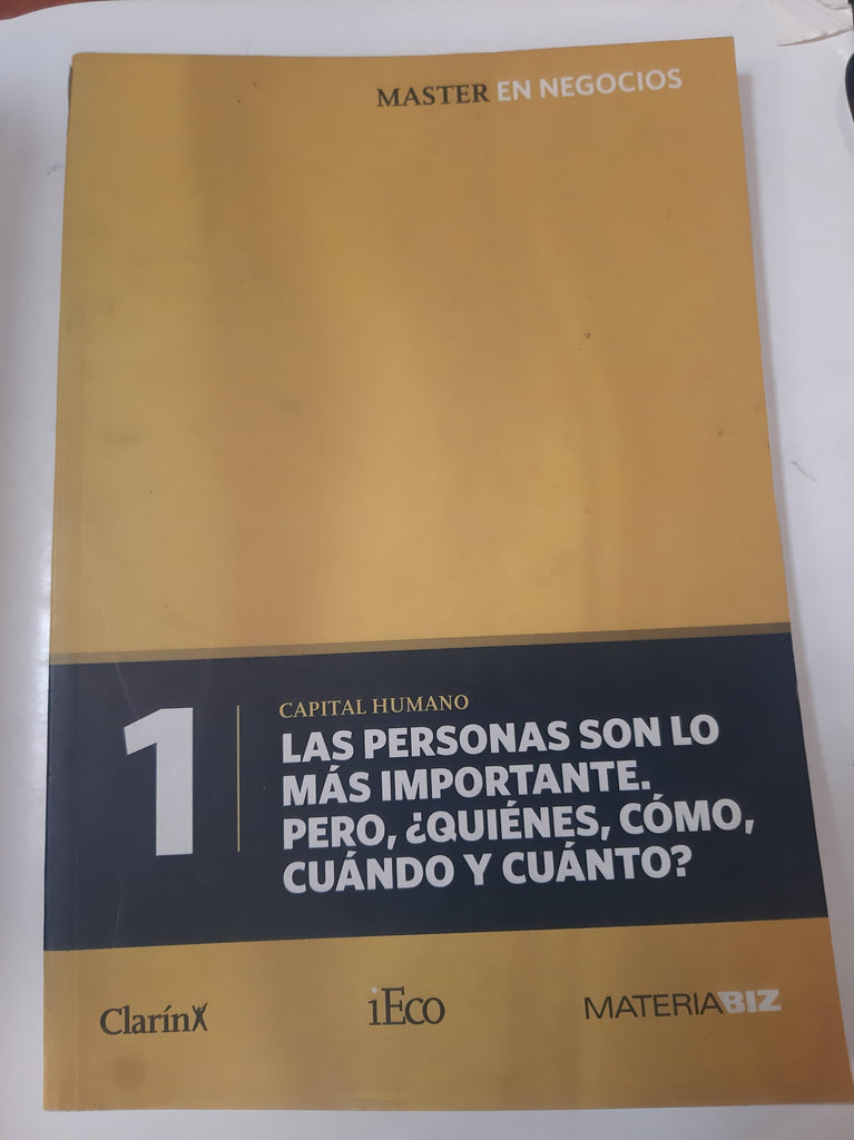 1 Las Personas Son Lo Más Importante, Pero ¿quiénes, Cómo....