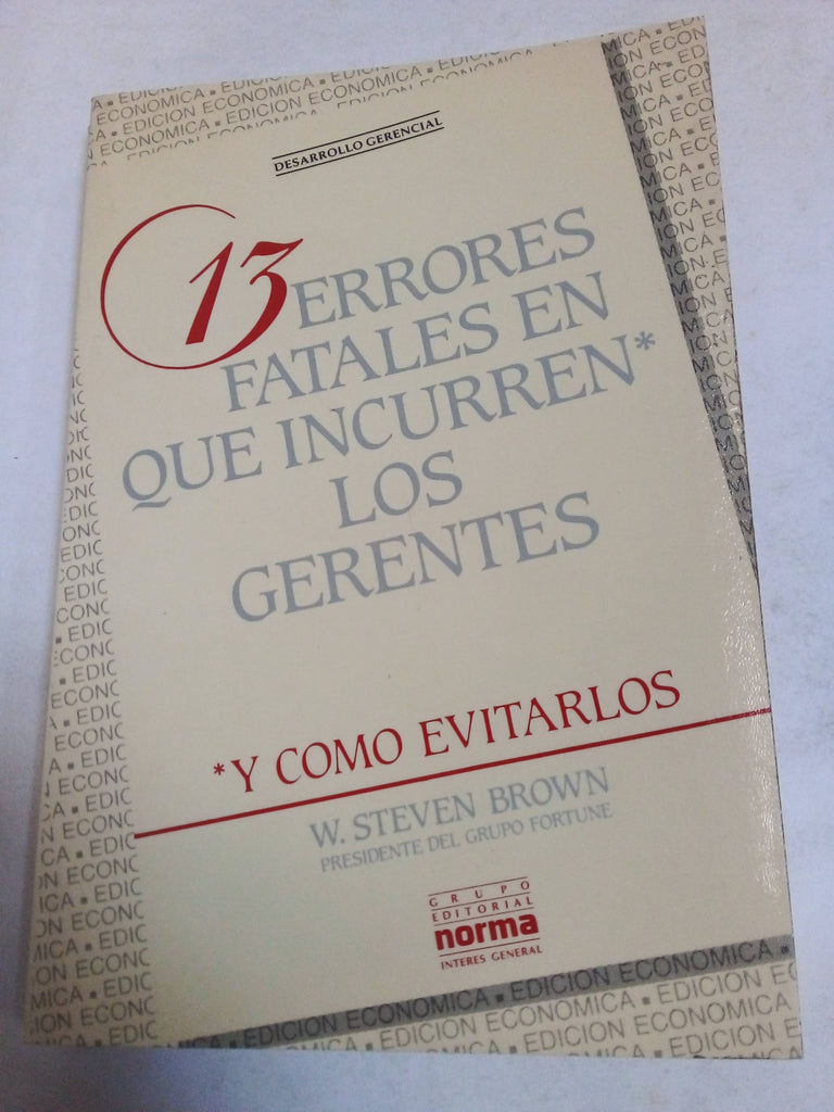 13 Errores Fatales En Que Incurren Los Gerentes