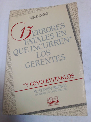 13 Errores Fatales En Que Incurren Los Gerentes