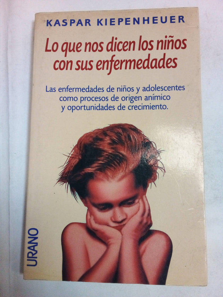 Lo Que Nos Dicen Los Niños Con Sus Enfermedades