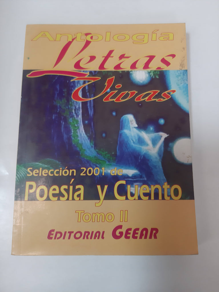 Antologia Letras Vivas Tomo II Seleccion 2001