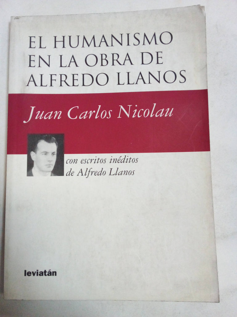 El Humanismo En La Obra De Alfredo Llanos