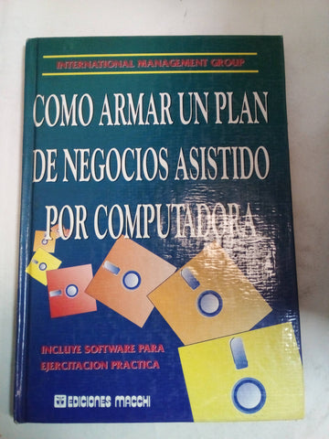 Como Armar Un Plan De Negocios Asistido Por Computadora