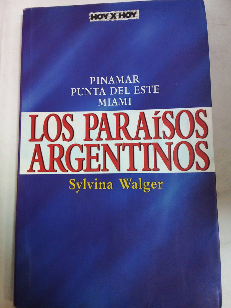 Los Paraisos Argentinos