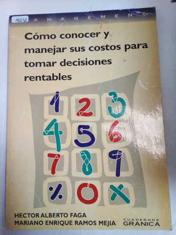 Cómo Conocer Y Manejar Sus Costos Para Tomar Decisiones Rentables