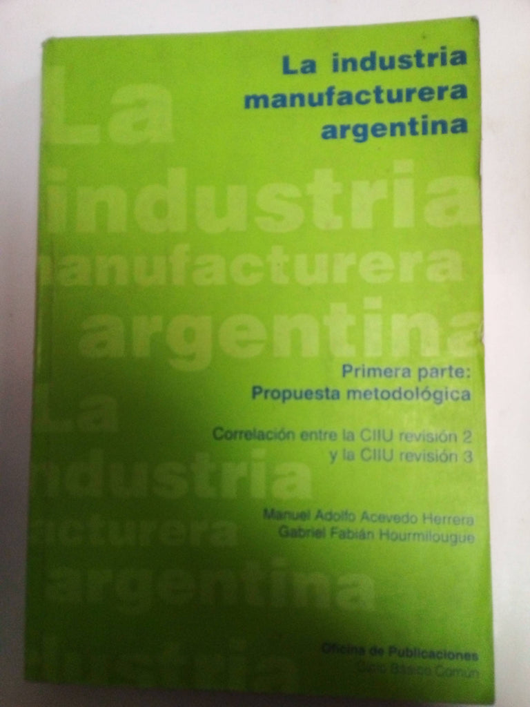 La Industria Manufacturera Argentina