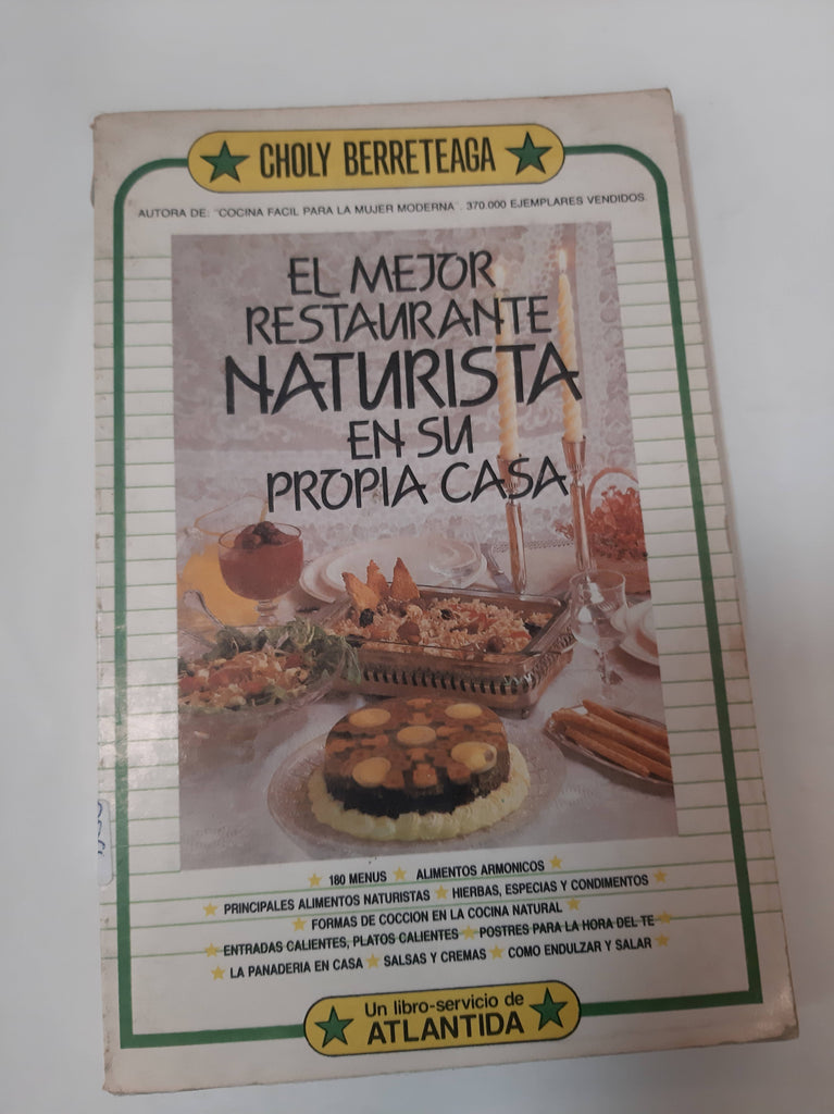 El Mejor Restaurante Naturista En Su Propia Casa