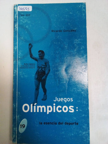 Juegos Olímpicos: La Esencia Del Deporte