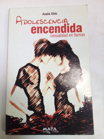 Adolescencia Encendida Sexualidad En Llamas