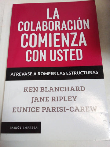 La Colaboración Comienza Con Usted