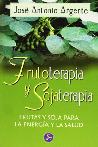 FRUTOTERAPIA Y SOJATERAPIA