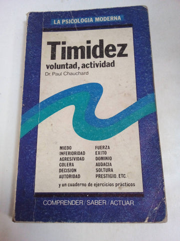 Timidez, Voluntad, Actividad