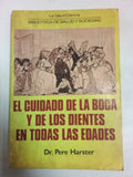 El Cuidado De La Boca Y De Los Dientes En Todas Las Edades