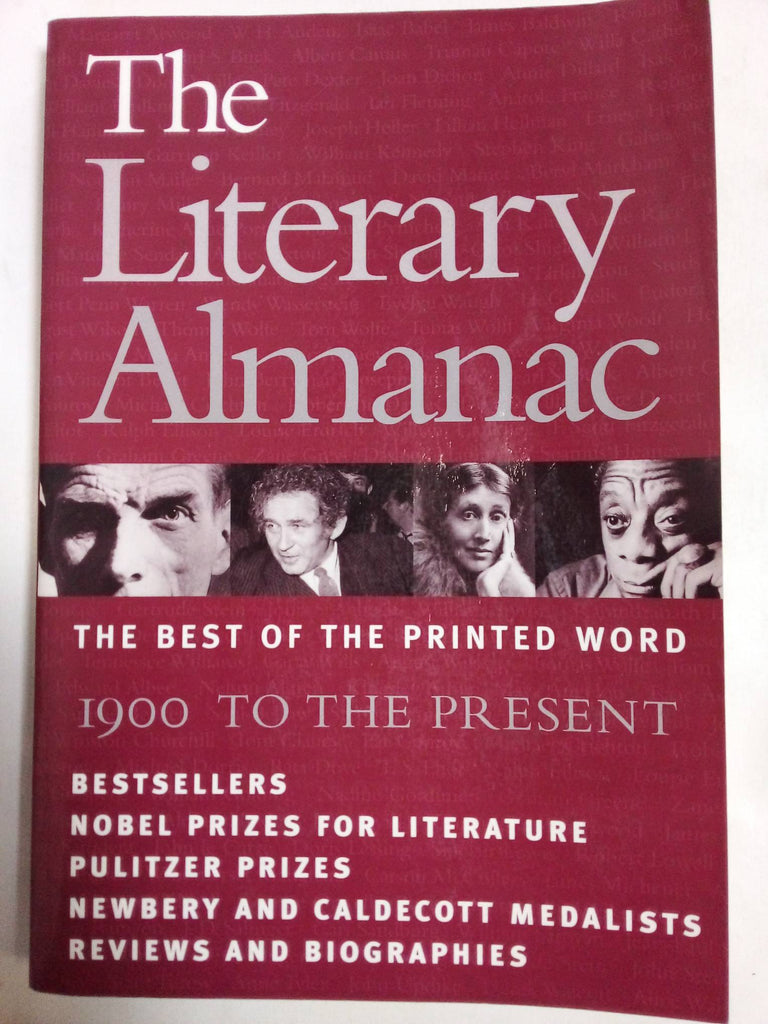 The Literary Almanac: the Best of the Printed Word: 1900 to the Present