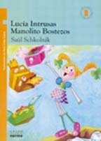 Lucia Intrusas. Manolito Boste