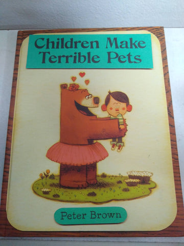 Children make terrible pets