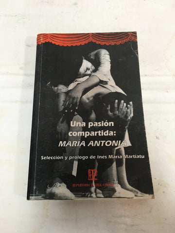 Una pasión compartida María Antonia