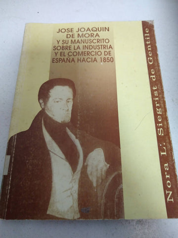 Jose Joaquin de Mora y su manuscrito sobre la industria y el comercio de España hacia 1850