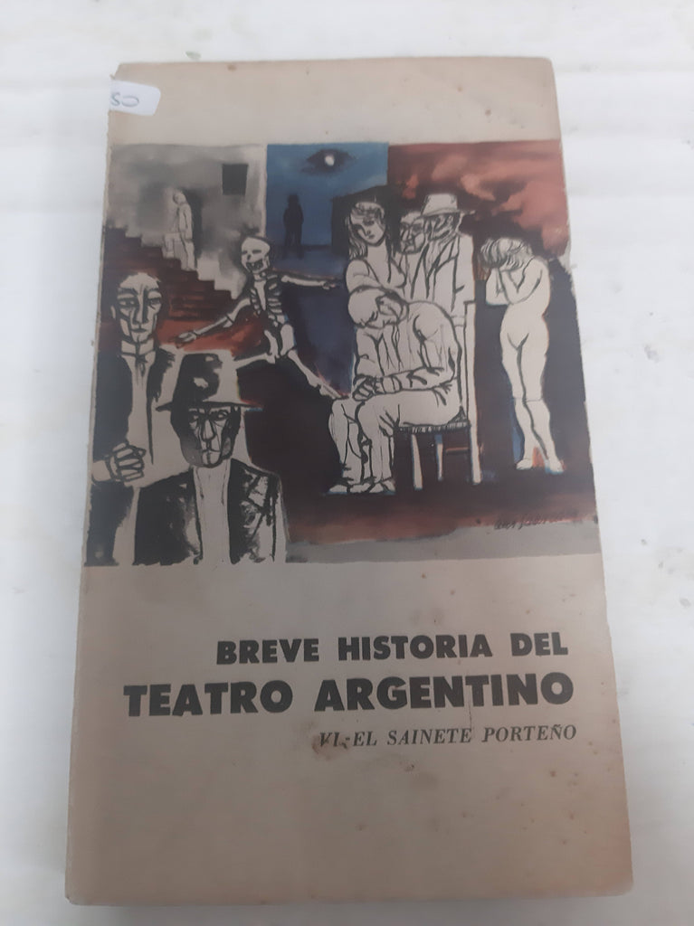 Breve historia del teatro argentino VI - El sainete porteño