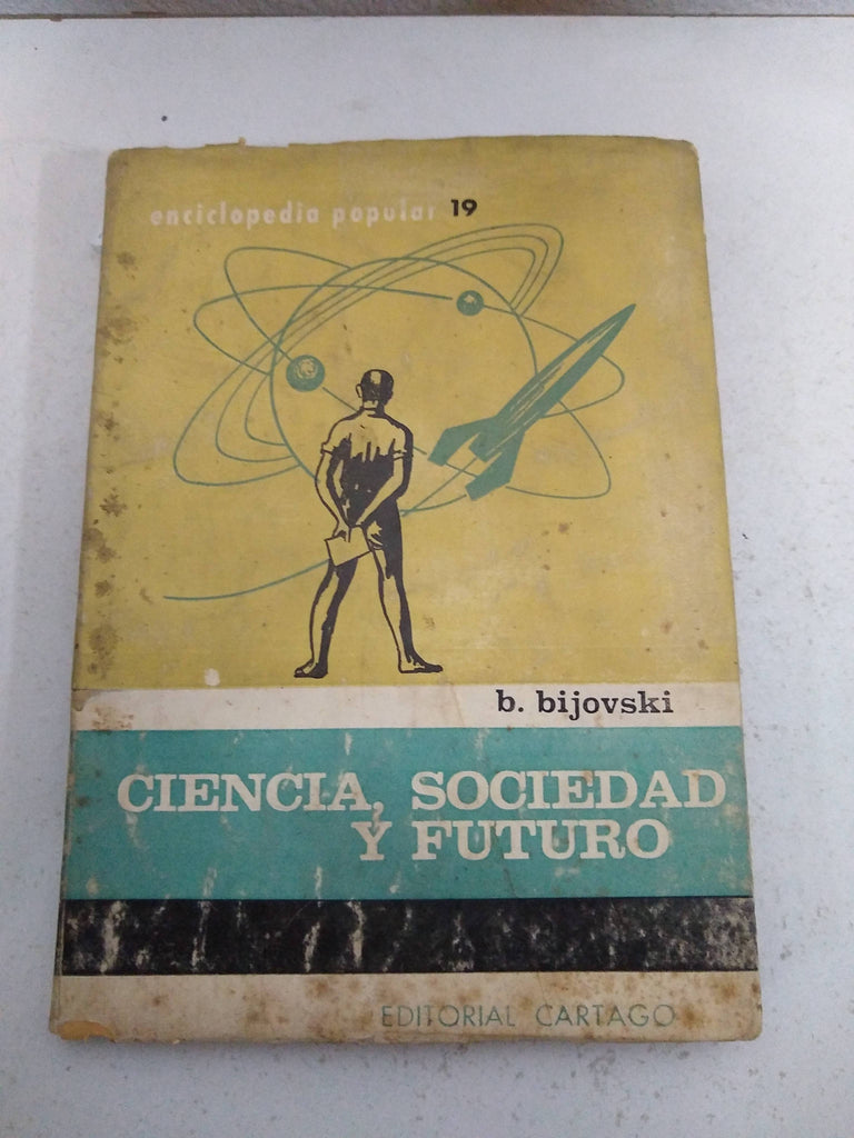 Ciencia, sociedad y futuro