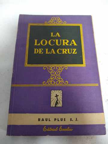 La locura de la cruz