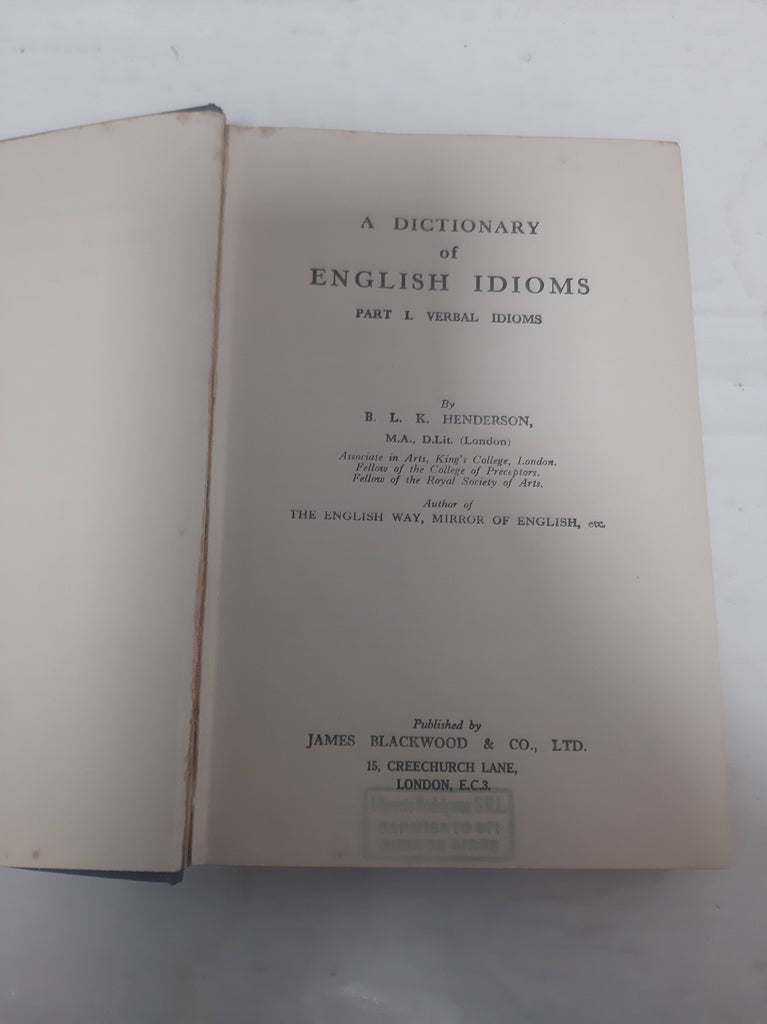 A dictionary of English Idioms