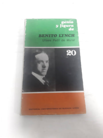 Genio y figura de Benito Lynch