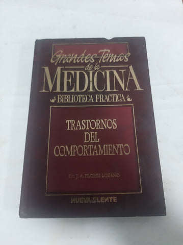 Grandes temas de la medicina -. Trastornos del comportamiento