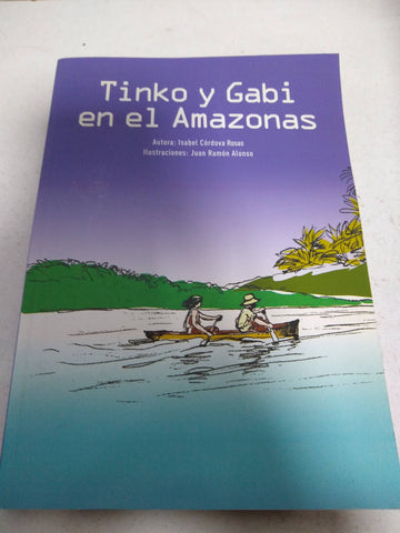 Tinko y Gabi en el Amazonas