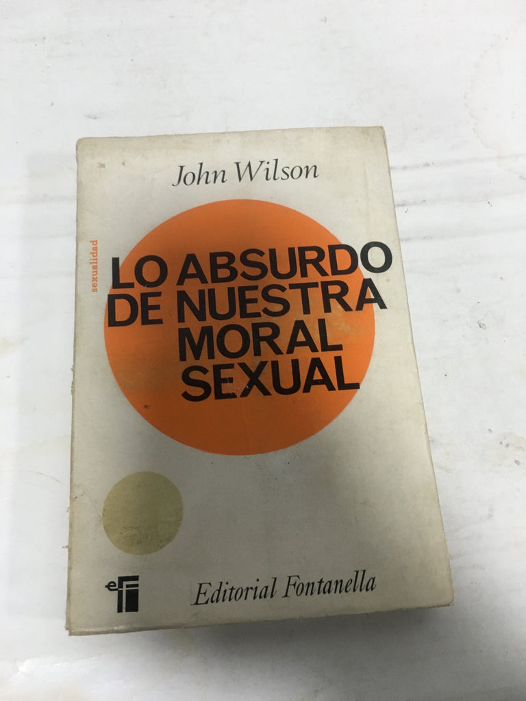 lo absurdo de nuestra moral sexual