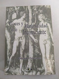 Goces y Materialidad de Lo Inconsciente (Spanish Edition)