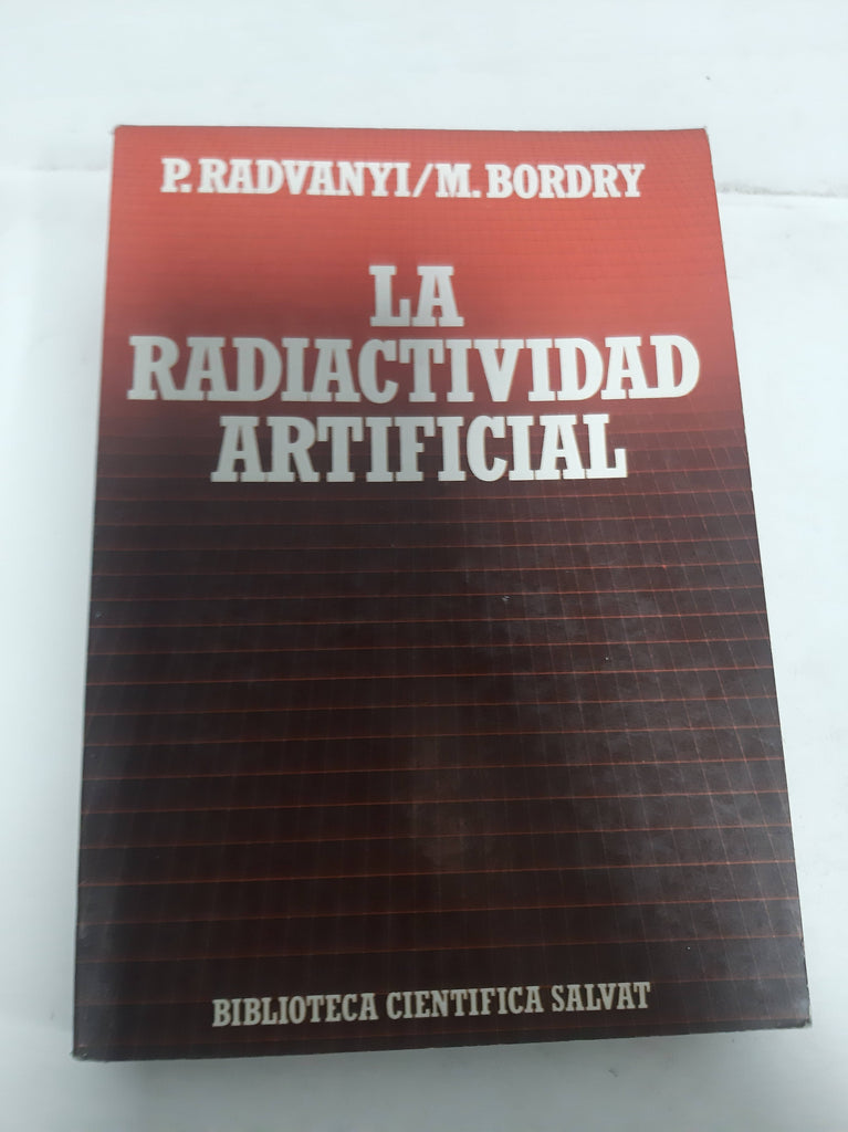 La radioactividad artificial