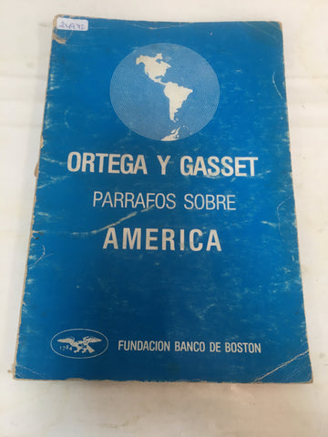 Ortega y Gasset parrafos sobre America