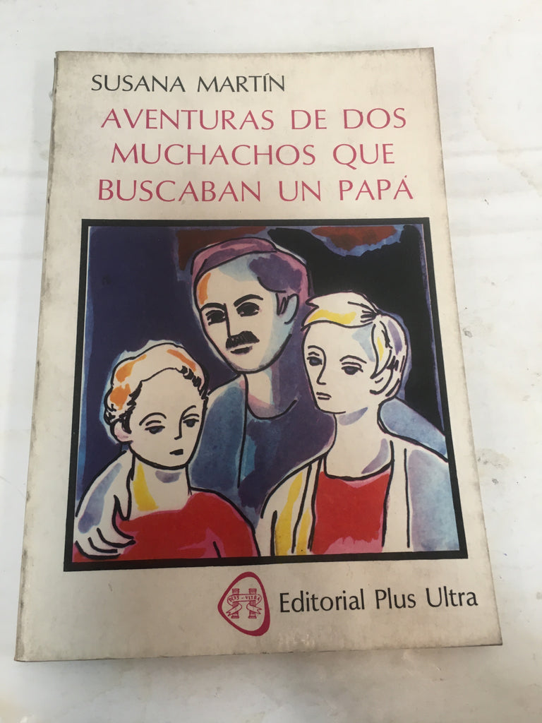 Aventuras de dos muchachos que buscaban un papá