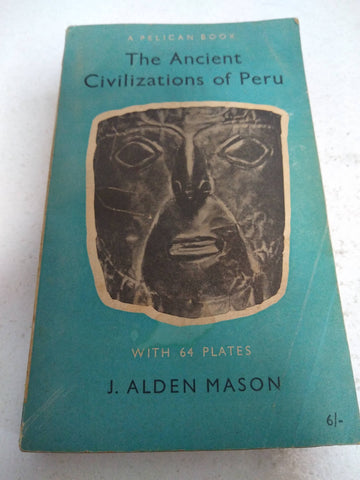 the ancient civilizations of peru