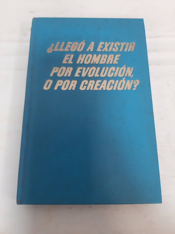 ¿Llegò a existir el hombre por evolucion o por creacion?