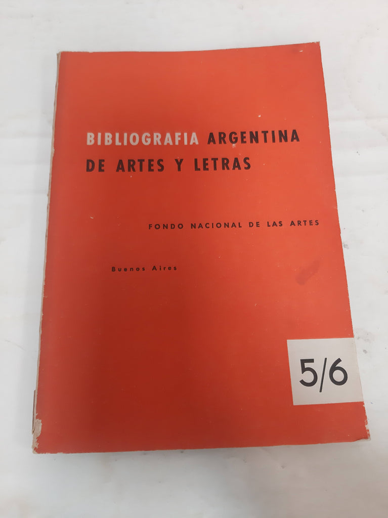 Bibliografia argentina de artes y letras. 5/6