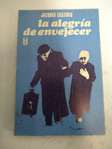 La alegría de envejecer