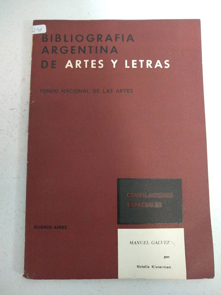 Bibliografia argentina de artes y letras. Compilaciones especiales Manuel Galvez