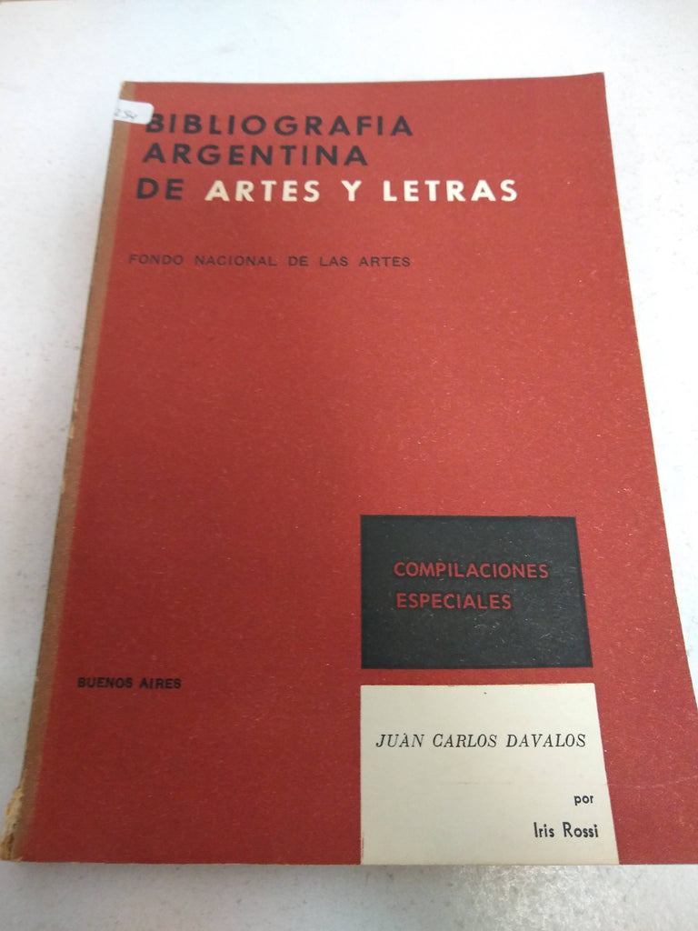 Bibliografia argentina de artes y letras. Compilaciones especiales Juan Carlos Davalos