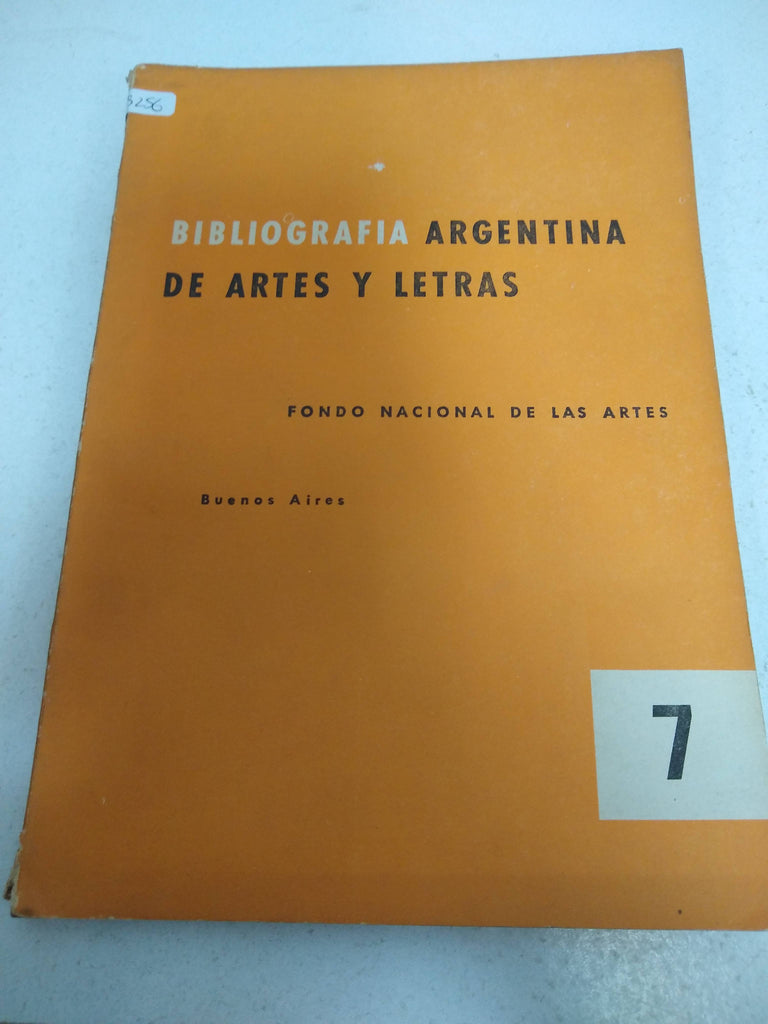 Bibliografia argentina de artes y letras. 7 - Julio- Septiembre 1960