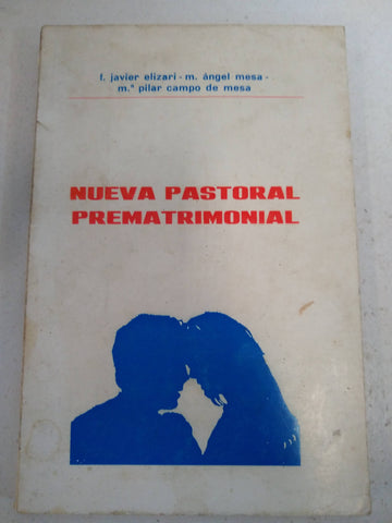 Nueva pastoral prematrimonial