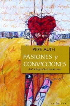 Pasiones y convicciones