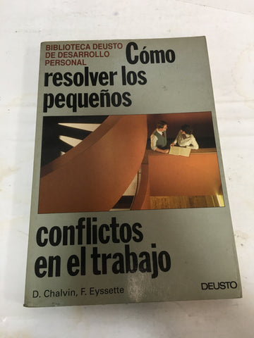 Como resolver los pequeños conflictos en el trabajo