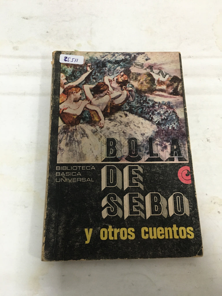 Bola de sebo y otros cuentos