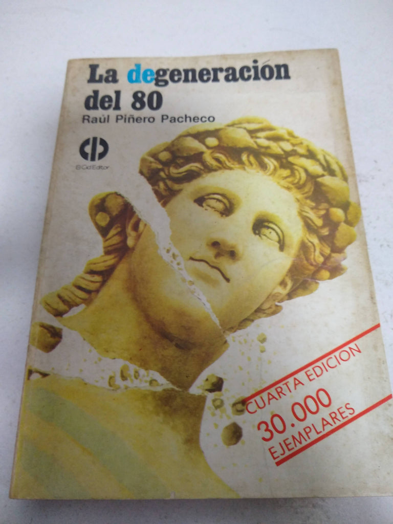 La degeneraciòn del 80