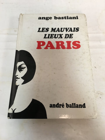 Les nouveaux mauvais lieux de Paris