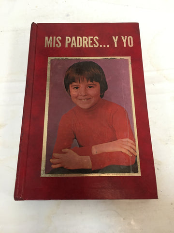 Mis padres y yo 2. Nueva puericultura para mamàs