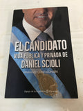 El candidato, vida publica y privada de daniel scioli